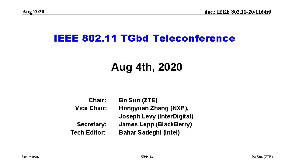 Aug 2020 doc. : IEEE 802. 11 -20/1164 r 0 IEEE 802. 11 TGbd