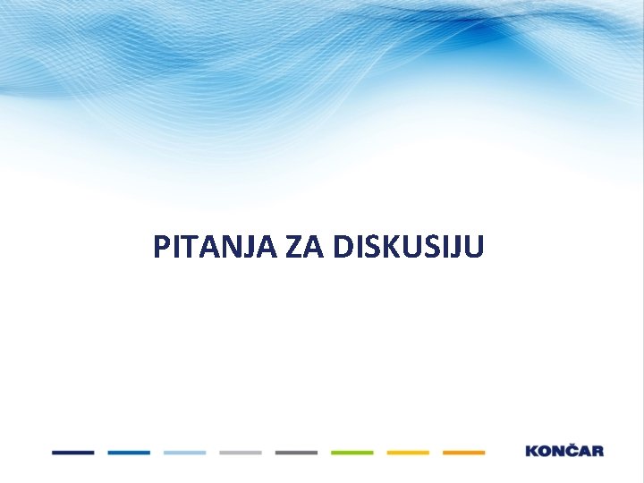 PITANJA ZA DISKUSIJU PITANJA ZA DISKUSIJU
