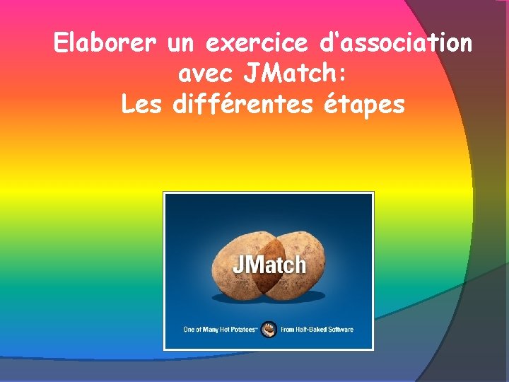 Elaborer un exercice d‘association avec JMatch: Les différentes étapes 