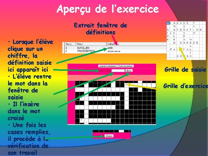 Aperçu de l’exercice Extrait fenêtre de définitions • Lorsque l’élève clique sur un chiffre,