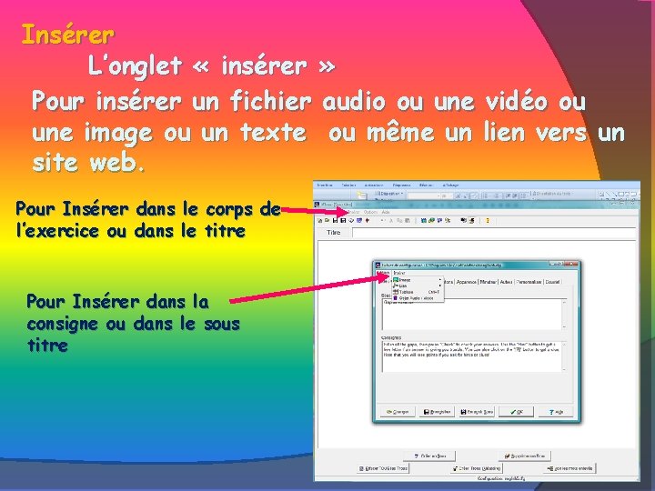 Insérer L’onglet « insérer » Pour insérer un fichier audio ou une vidéo ou