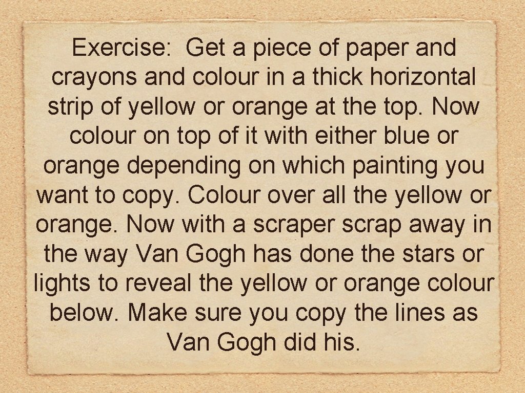 Exercise: Get a piece of paper and crayons and colour in a thick horizontal Exercise: Get a piece of paper and crayons and colour in a thick horizontal