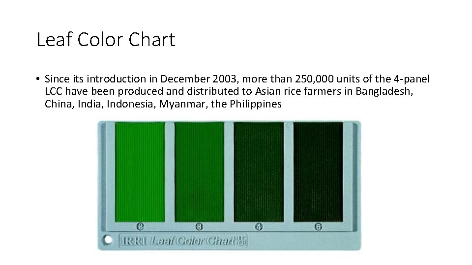 Leaf Color Chart • Since its introduction in December 2003, more than 250, 000