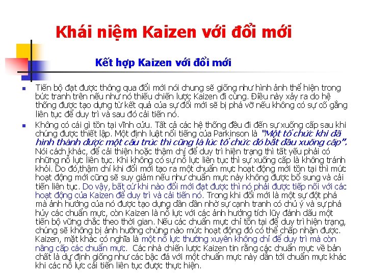 Khái niệm Kaizen với đổi mới Kết hợp Kaizen với đổi mới n n