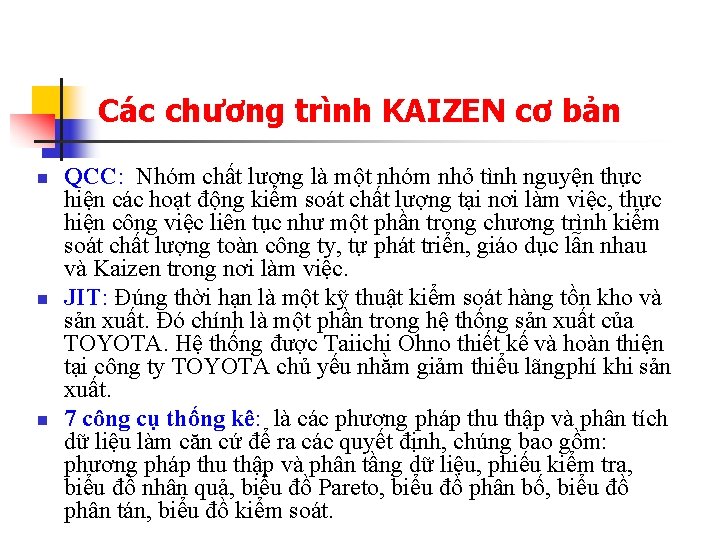 Các chương trình KAIZEN cơ bản n QCC: Nhóm chất lượng là một nhóm