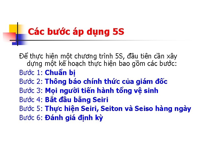 Các bước áp dụng 5 S Để thực hiện một chương trình 5 S,