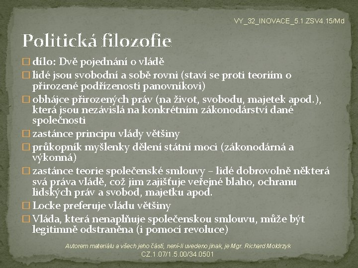 VY_32_INOVACE_5. 1. ZSV 4. 15/Md Politická filozofie � dílo: Dvě pojednání o vládě �