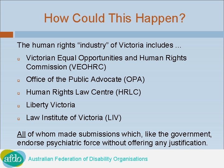 How Could This Happen? The human rights “industry” of Victoria includes. . . q