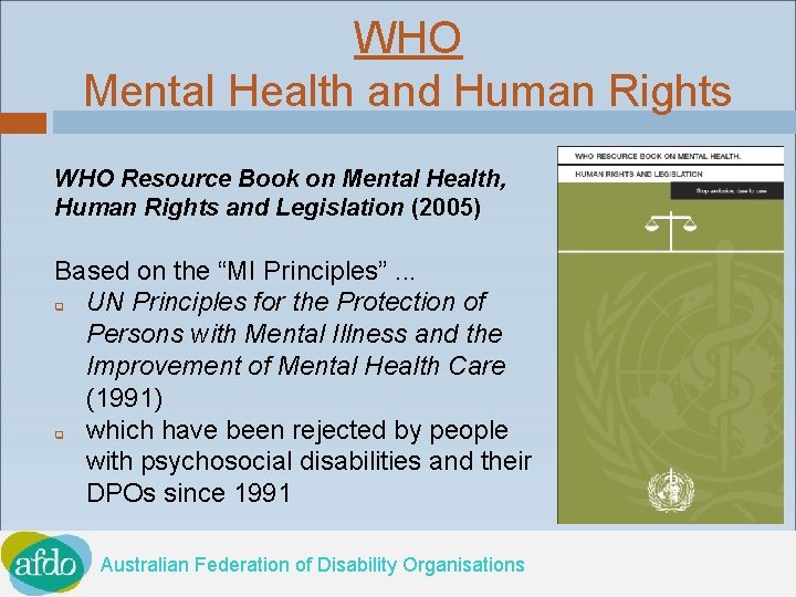 WHO Mental Health and Human Rights WHO Resource Book on Mental Health, Human Rights