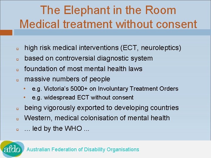 The Elephant in the Room Medical treatment without consent q q high risk medical