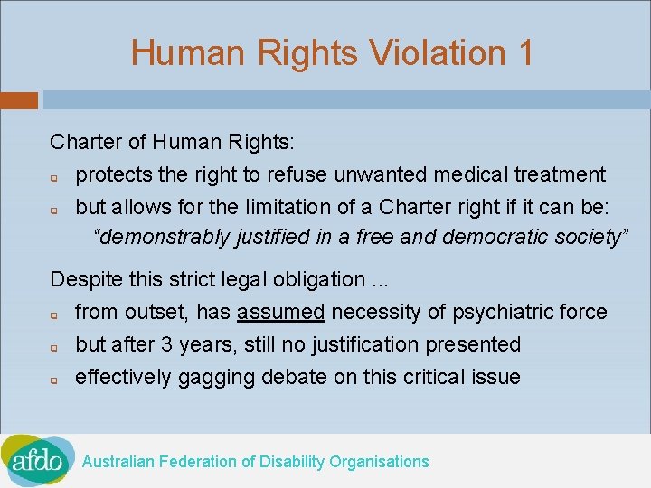 Human Rights Violation 1 Charter of Human Rights: q protects the right to refuse
