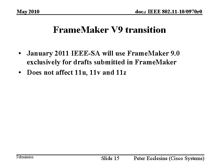 doc. : IEEE 802. 11 -10/0970 r 0 May 2010 Frame. Maker V 9