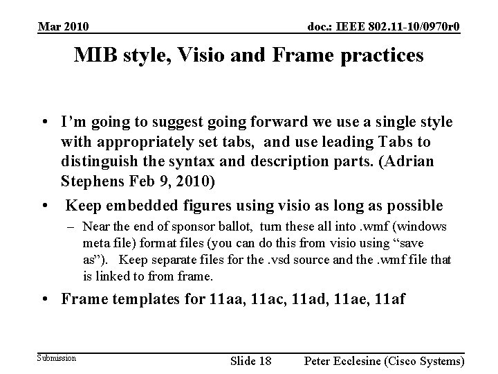 doc. : IEEE 802. 11 -10/0970 r 0 Mar 2010 MIB style, Visio and