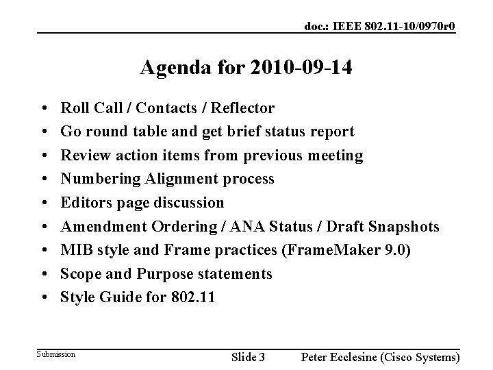 doc. : IEEE 802. 11 -10/0970 r 0 Agenda for 2010 -09 -14 •