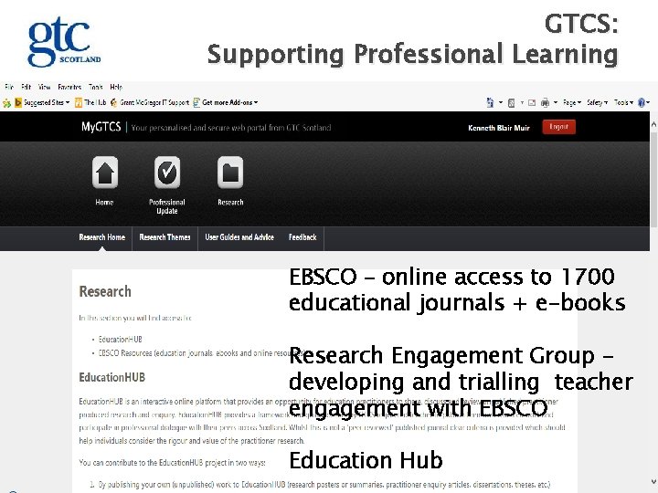 GTCS: Supporting Professional Learning EBSCO – online access to 1700 educational journals + e-books