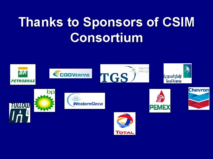 Thanks to Sponsors of CSIM Consortium 