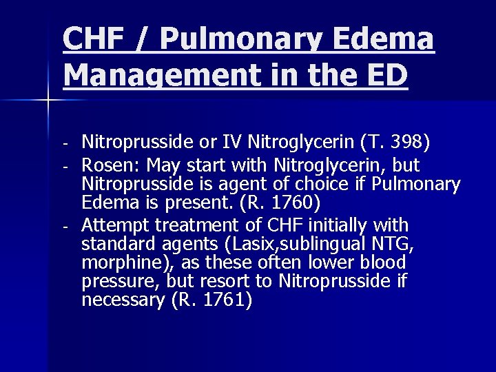 CHF / Pulmonary Edema Management in the ED - - Nitroprusside or IV Nitroglycerin
