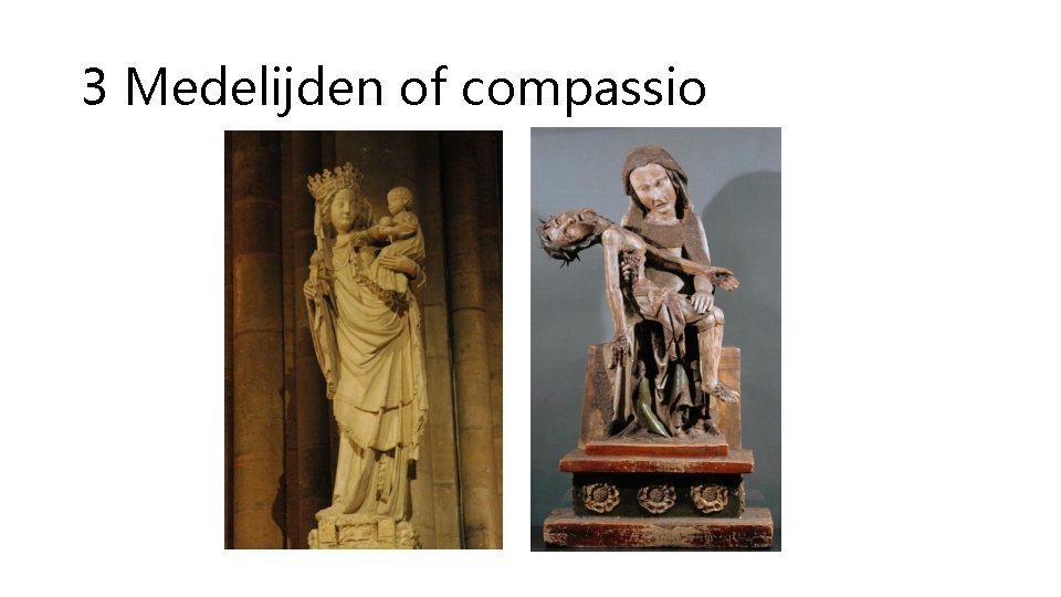 3 Medelijden of compassio 