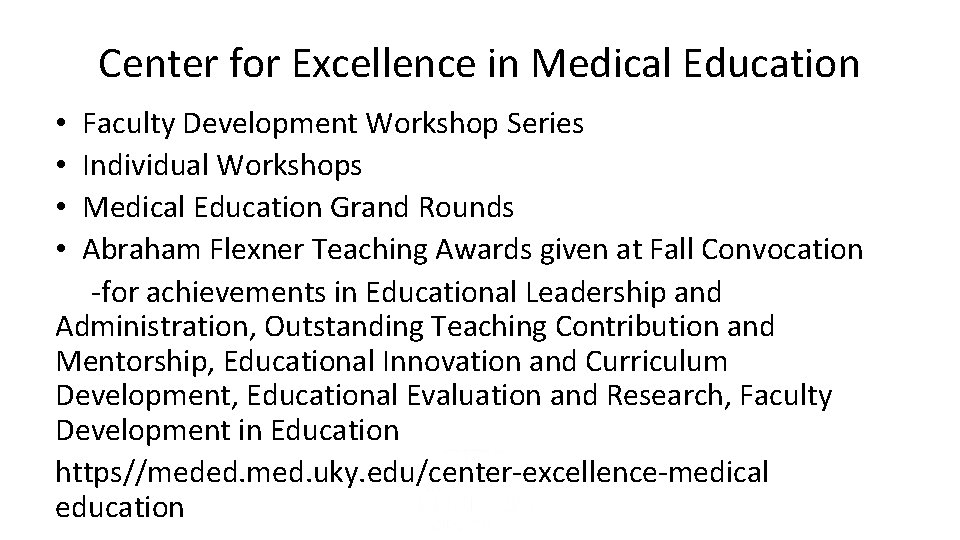 Center for Excellence in Medical Education • Faculty Development Workshop Series • Individual Workshops