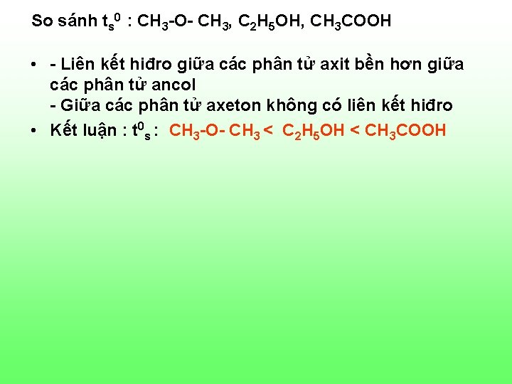 So sánh ts 0 : CH 3 -O- CH 3, C 2 H 5 So sánh ts 0 : CH 3 -O- CH 3, C 2 H 5