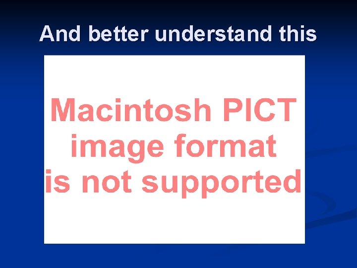 And better understand this 