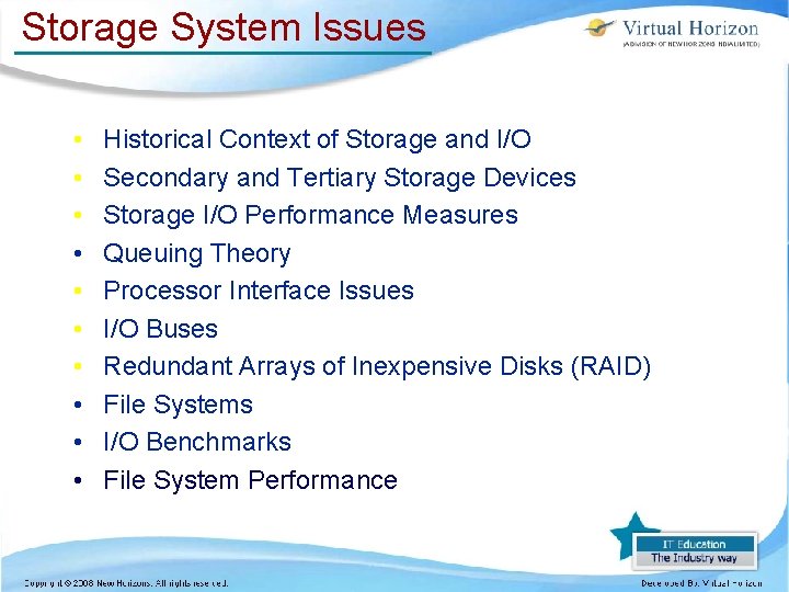 Storage System Issues • • • Historical Context of Storage and I/O Secondary and Storage System Issues • • • Historical Context of Storage and I/O Secondary and