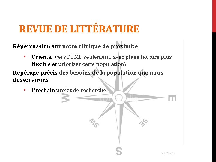 REVUE DE LITTÉRATURE Répercussion sur notre clinique de proximité • Orienter vers l’UMF seulement,