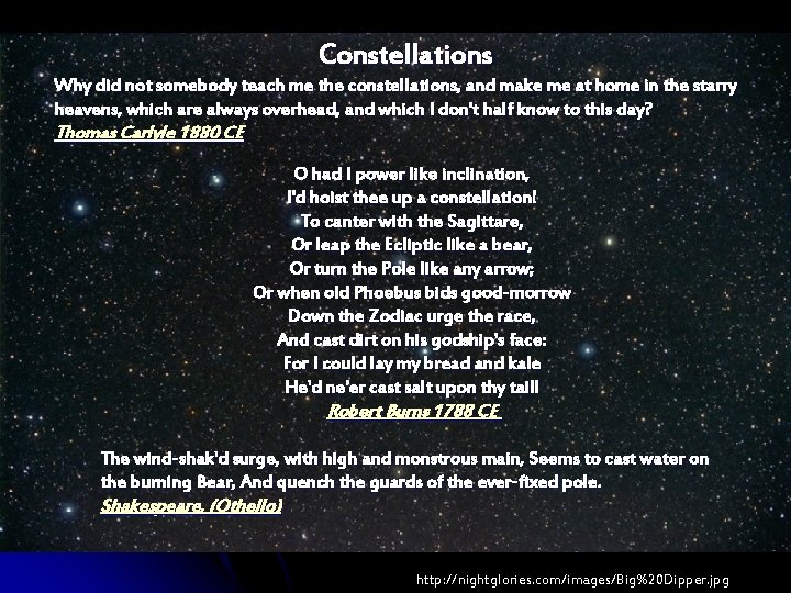 Constellations Why did not somebody teach me the constellations, and make me at home