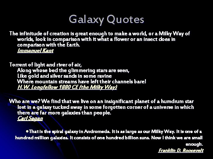 Galaxy Quotes The infinitude of creation is great enough to make a world, or