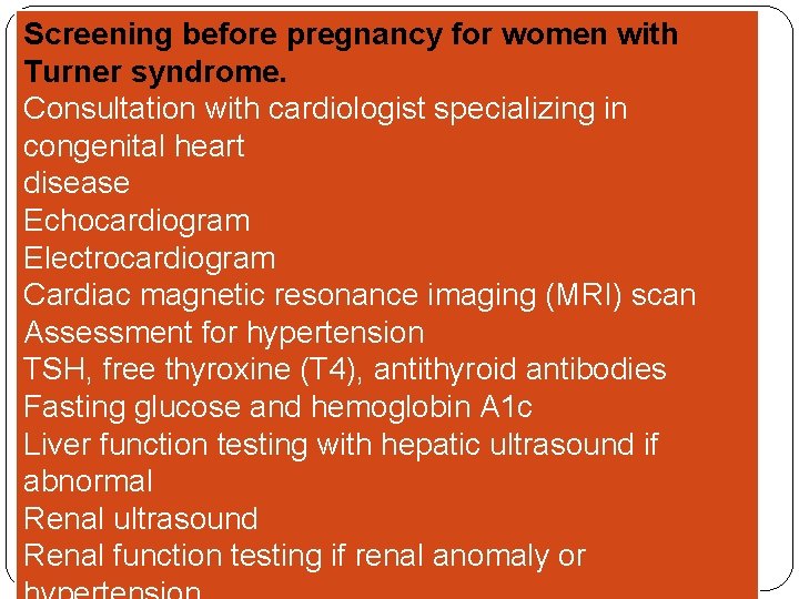 Screening before pregnancy for women with Turner syndrome. Consultation with cardiologist specializing in congenital