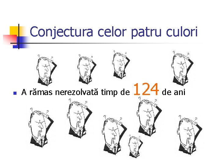 Conjectura celor patru culori n A rămas nerezolvată timp de 124 de ani 