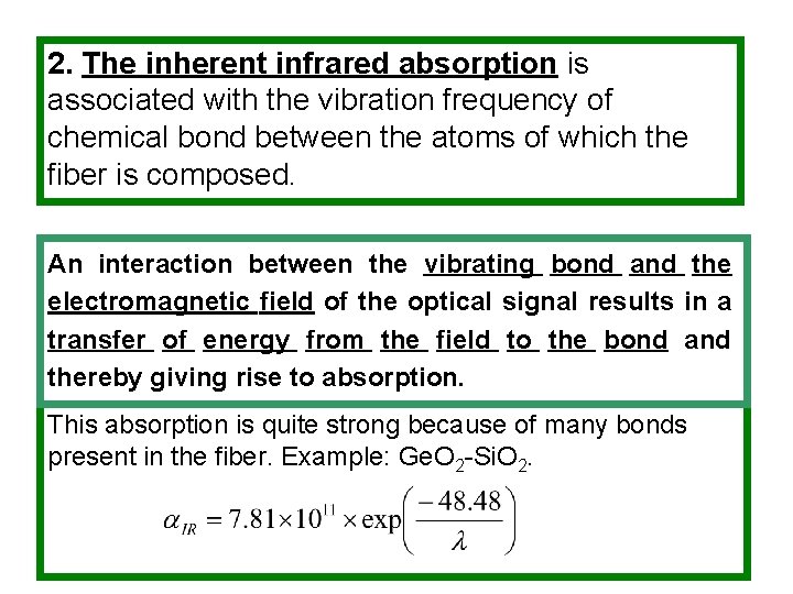 2. The inherent infrared absorption is associated with the vibration frequency of chemical bond