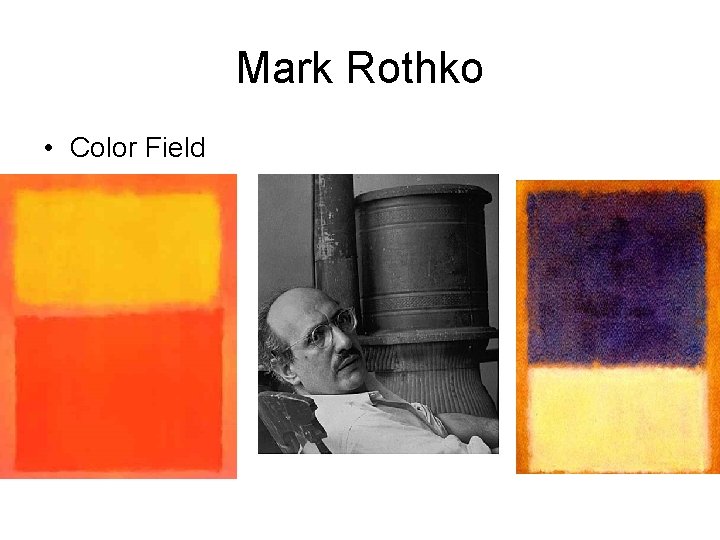 Mark Rothko • Color Field 