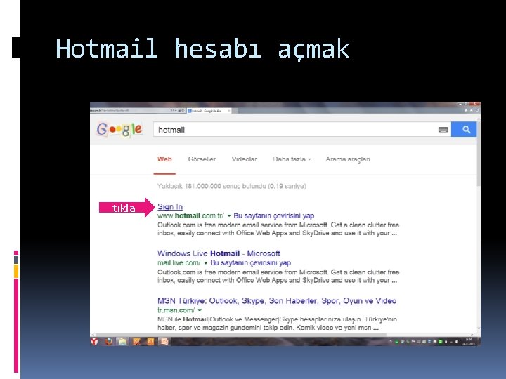 Hotmail hesabı açmak tıkla 