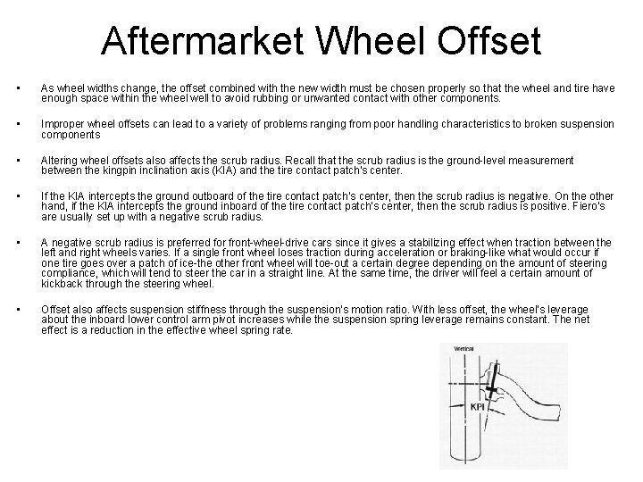 Aftermarket Wheel Offset • As wheel widths change, the offset combined with the new