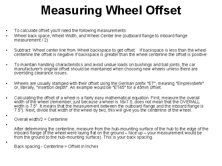 Measuring Wheel Offset • • To calculate offset you'll need the following measurements: Wheel