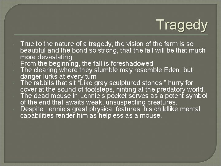 Tragedy True to the nature of a tragedy, the vision of the farm is Tragedy True to the nature of a tragedy, the vision of the farm is
