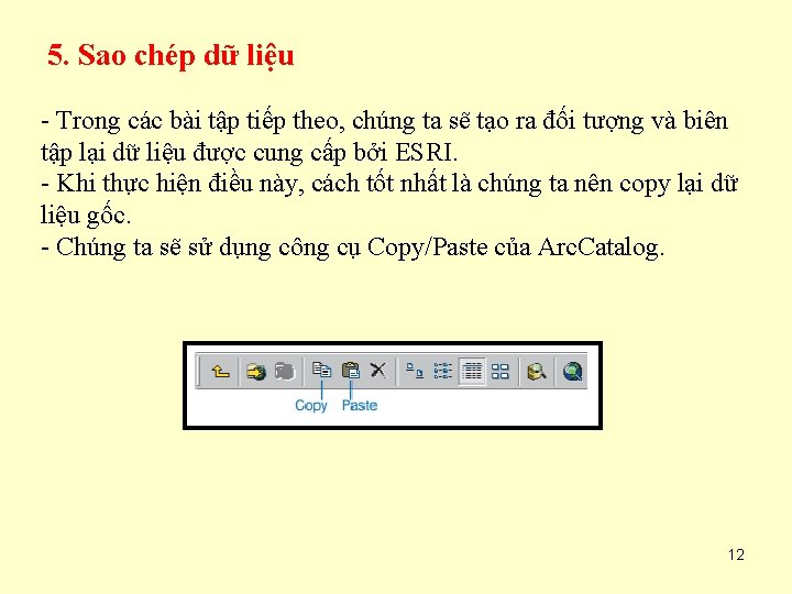 5. Sao chép dữ liệu - Trong các bài tập tiếp theo, chúng ta