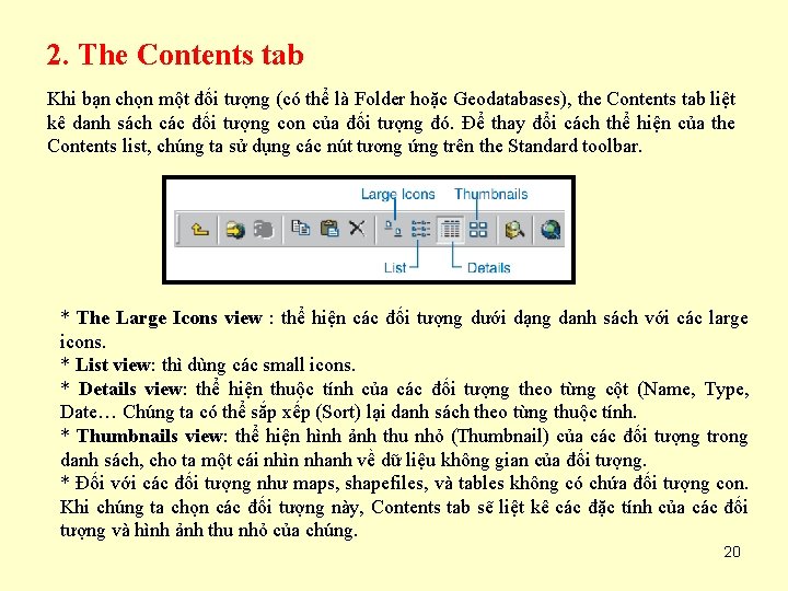 2. The Contents tab Khi bạn chọn một đối tượng (có thể là Folder