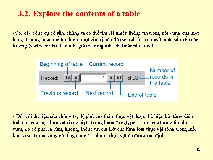 3. 2. Explore the contents of a table -Với các công cụ có sẵn,