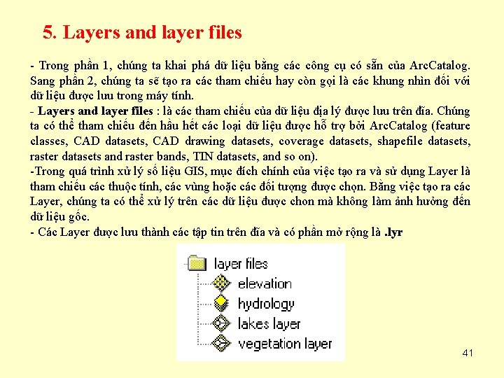 5. Layers and layer files - Trong phần 1, chúng ta khai phá dữ