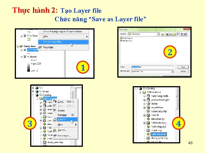 Thực hành 2: Tạo Layer file Chức năng “Save as Layer file” 2 1