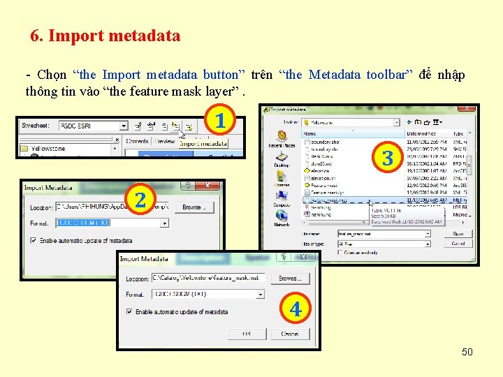 6. Import metadata - Chọn “the Import metadata button” trên “the Metadata toolbar” để