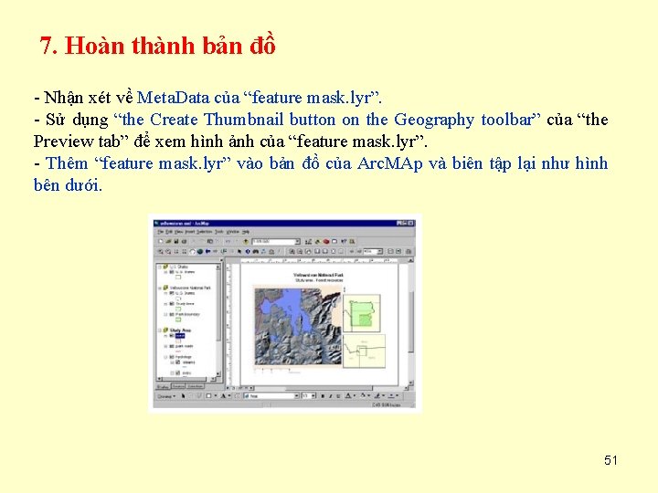 7. Hoàn thành bản đồ - Nhận xét về Meta. Data của “feature mask.