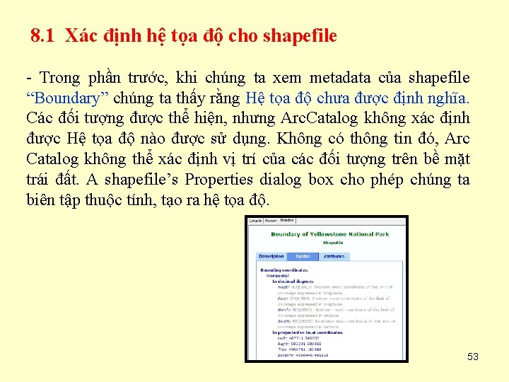 8. 1 Xác định hệ tọa độ cho shapefile - Trong phần trước, khi