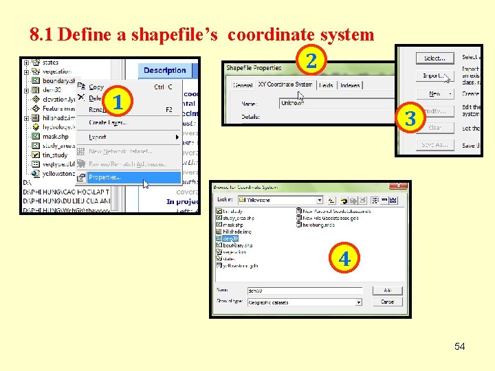 8. 1 Define a shapefile’s coordinate system 2 1 3 4 54 