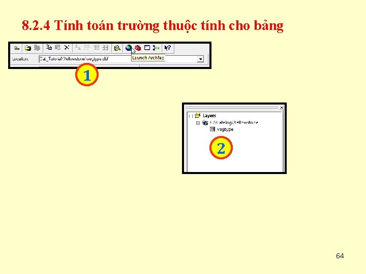 8. 2. 4 Tính toán trường thuộc tính cho bảng 1 2 64 