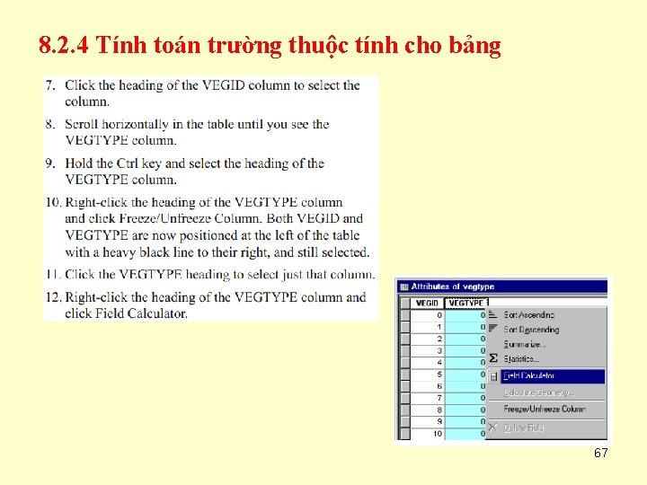 8. 2. 4 Tính toán trường thuộc tính cho bảng 67 