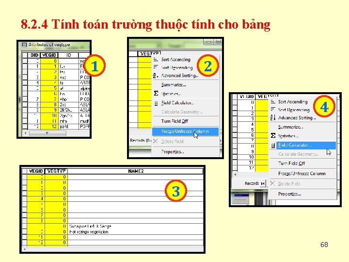 8. 2. 4 Tính toán trường thuộc tính cho bảng 1 2 4 3