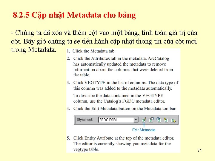 8. 2. 5 Cập nhật Metadata cho bảng - Chúng ta đã xóa và